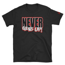 Load image into Gallery viewer, Never Give Up Tee