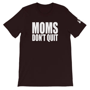 Moms Don't Quit Tour T-Shirt