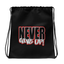 Load image into Gallery viewer, Never Give Up Drawstring bag