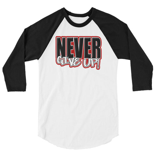 Never Give Up 3/4 sleeve